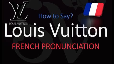 how to say louis vuitton|louis vuitton pronunciation in british.